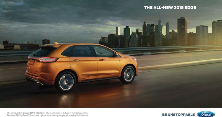 Ford Kicks Off “Be Unstoppable” Campaign for 2015 Edge