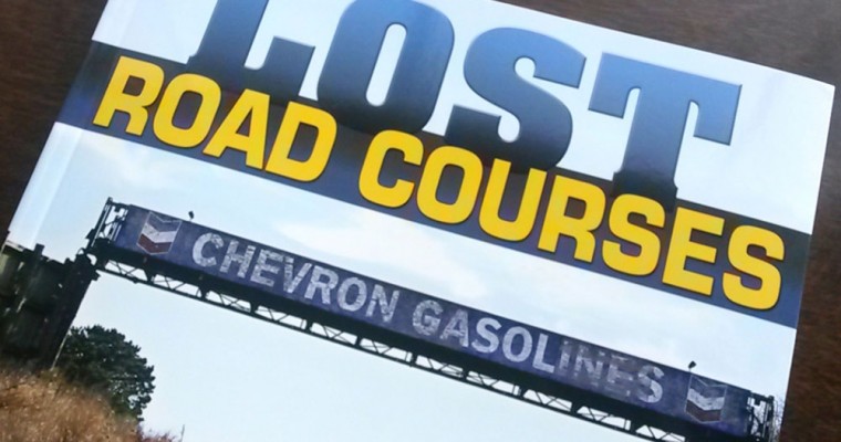 Book Review: CarTech’s ‘Lost Road Courses’ by Martin Rudow