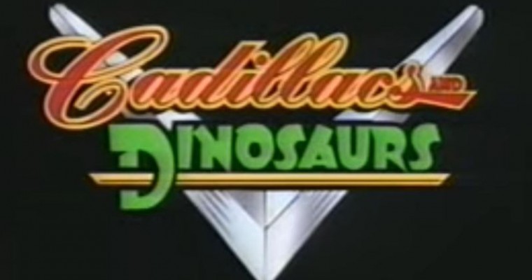 Cartoon Car Spotlight: If You Never Watched ‘Cadillacs and Dinosaurs,’ Your Childhood Sucked