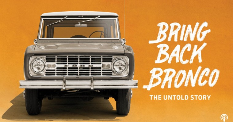 Listen to the First Episodes of the ‘Bring Back Bronco’ Podcast
