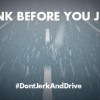 Don't Jerk and Drive