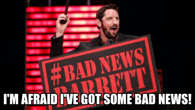 Bad News Barrett Bad News