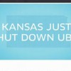 KANSAS JUST SHUT DOWN UBER