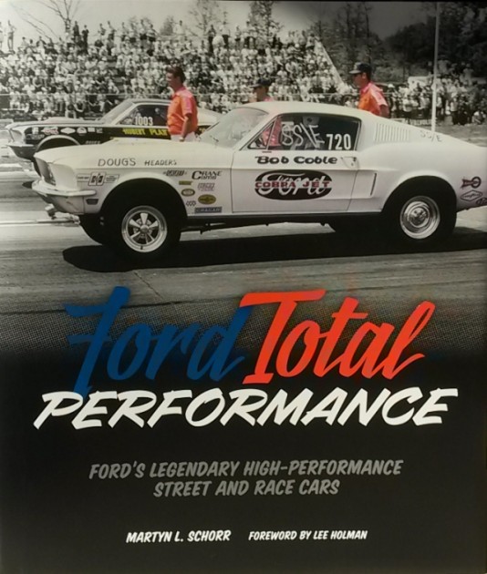 Ford Total Performance Racing Motorsport Book Review Schorr front cover