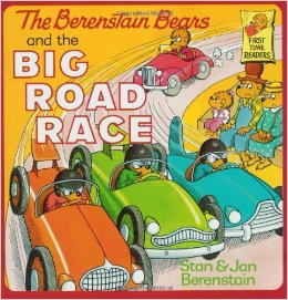 The Berenstain Bears and the Big Road Race by Stan Berenstain