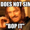 Bop It! Meme