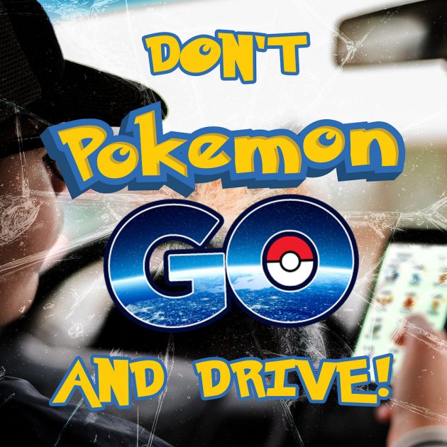 Don't Pokemon Go and Drive