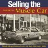 Selling the American Muscle Car Book CarTech Diego Rosenberg