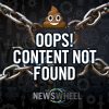 The News Wheel content not found broken link embed dead poop