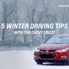 Chevrolet’s newest online video offers five winter driving tips for Chevrolet Cruze drivers