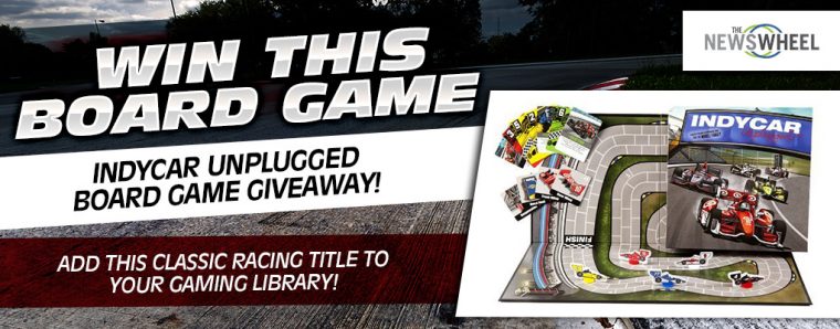 The New Wheel Giveaway INDYCAR Unplugged board game family fun racing win free banner