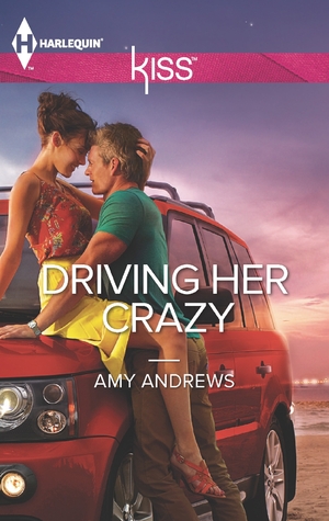 Driving Her Crazy Amy Andrews Car Driving Road trip Romance novel book