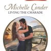 Living the Charade Michelle Conder fake relationship romance love race car driver story