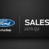 Ford 2019 Q2 sales results