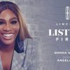 Lincoln Listens First promo shot with Serena Williams